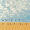 Copertina del volume 'American Purgatorio'