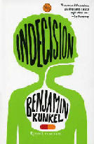 La copertina di 'Indecision' di Benjamin Kunkel (Rizzoli)