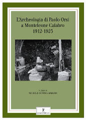 La copertina di 'LArcheologia di Paolo Orsi a Monteleone Calabro 1912-1925' di Michele Antonio Romano