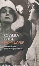 La copertina del libro di Rossella Ghigi 'Per piacere'.