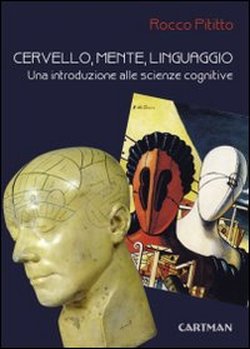 Copertina del libro 'Cervello, mente, linguaggio. L'uomo  un essere 'speciale'?